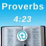 Proverbs 4:23 | Don't Follow Your Heart - Guard It