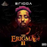 Erigma 2 by Erigga