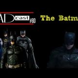 WADcast #80: The Batmen