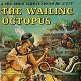 The Wailing Octopus by Harold L. Goodwin | Full Audiobook | Audiobook Time