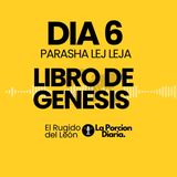 Porción Diaria #6 | Parasha Lej Leja —| Biblia en Audio