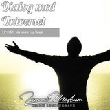 Dialog med Universet EP035 - Mirakler og Magi