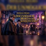 Mord ohne Leiche in Kensington Street | Sherlock Holmes Hörbuch