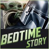 The Mandalorian & Grogu Bedtime Story