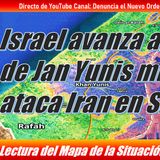 Franja de Gaza Mapa Actualizado 2.4.24 Israel ataca Iran en Siria /FDI avanza alrededor de Khan Yunis