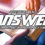Join Us For Our Always Exciting Open Forum 'Question & Answer' Rightly Dividing King James Bible Study