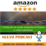 PRINCIPALES OBSTÁCULOS PARA VENDER EN AMAZON Y COMO SUPERARLOS