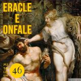 La schiavitù di Eracle sotto la regina Onfale