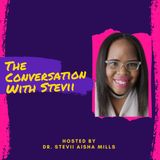 The Conversation WIth Stevii Featuring Nicole Bradley