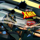 MARVEL: X-MEN 97 TEMPORADA 2 (Capitulo 8) EN MINUTOS