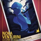 Nora Venturini "La luna storta"