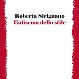 Roberta Sirignano "Enfisema dello stile"