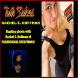 Ghost hunting with Rachel E. Hoffman of Paranormal Xpeditions!