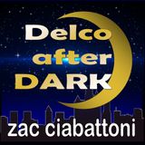 Zac Ciabattoni Delco AFter Dark 1-15-21