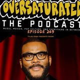 Episode 269 - Tyler Perry Presents FRIDAY
