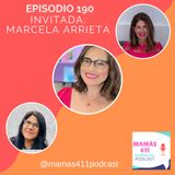 190 - Invitada: Marcela Arrieta. Una mujer mexicana en Los Angeles, emprendedora y creadora de Vida by Marcela Arrieta