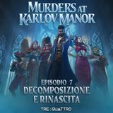 7 | Decomposizione e Rinascita | MKM