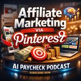 A Complete Guide to Affiliate Marketing via Pinterest