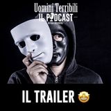 Uomini Terribili - il Trailer