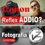 Nuovi Obiettivi Canon RF: è l'addio alle REFLEX?