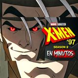 MARVEL: X-MEN 97 TEMPORADA 2 (Capitulo 6) EN MINUTOS