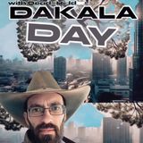 DAKALA DAY! w/ Dead_Hidden & Trebles Garcia