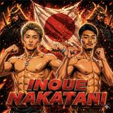 ☎️ Naoya Inoue vs Junto Nakatani LIVE: Undisputed 122lb War + Takuma vs Ioka | Fight Companion🔥
