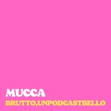 Ep #823 - Mucca