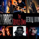 Week 165: (21 Bridges (2019), Gemini Man (2019), The Devil's Own (1997))