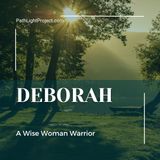Deborah: A Wise Woman Warrior