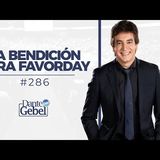 Predicas de Dante Gebel #286  La bendición para Favorday