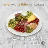 A Lot With A Little #12: ABUNDANCE - growth through miraculous provision of more than enough