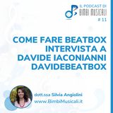 Come fare beatbox Intervista a Davide Iaconianni -  Davidebeatbox