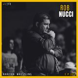 Shore Conference Wrestling Legacy & Life Lessons with Coach Rob Nucci on episode 305