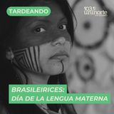 Brasileirices :: Día Internacional de la Lengua Materna