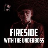 Fireside with the Underboss - "He Was A Rapist, A Child Molester, An Informant. He Got Killed For It."