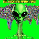 Real Life Creepiest Glitch in the Matrix Stories