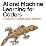 AI and Machine Learning for Coders: A Programmer's Guide to Artificial Intelligence