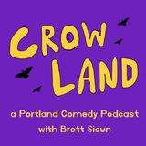 Crowland - Episode #1 with guest Stoneski: Brett's recent run in, voting, DMT