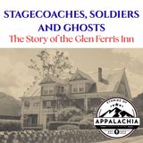 Stagecoaches, Soldiers and Ghosts- The Story of the Glen Ferris Inn