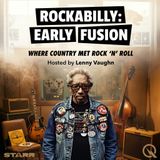 Rockabilly: Early Fusion - Booed at the Opry, Beloved by the World