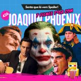 EP 426 - 7 Filmes F*DA com Joaquin Phoenix