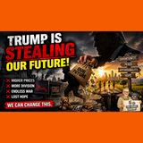 Is Trump Stealing America’s Future? | Why Hope Feels Gone in 2026