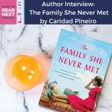#452 Author Interview: The Family She Never Met by Caridad Pineiro