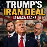 Trump’s Iran Deal Turns Israel Against MAGA: Is America First Back?