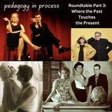 Roundtable Pt. 3: Where the Past Touches the Present