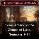 Commentary on the Gospel of Luke Sermons 1-11 - Cyril of Alexandria