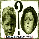 La RAGGELANTE Verità sulla SCOMPARSA e il "RITROVAMENTO" di Bobby Dunbar (Lo Strano Canale Podcast)