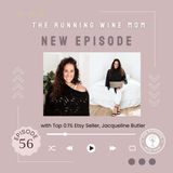 From Teacher to Top 0.1% Etsy Seller: Jacqueline Butler's Journey to Financial Freedom