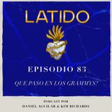 Latido Podcast - Ep.83 - ¿QUÉ PASO EN LOS GRAMMYS?